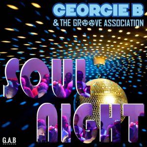 Pochette de disque de Georgie B & The Groove Association intitulé Soul Night